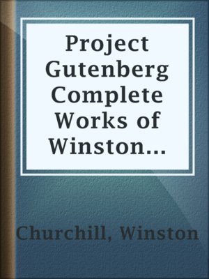 cover image of Project Gutenberg Complete Works of Winston Churchill